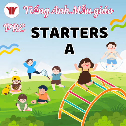 Chiêu Sinh Tiếng Anh Mẫu Giáo - Cấp Độ Pre-Starters A