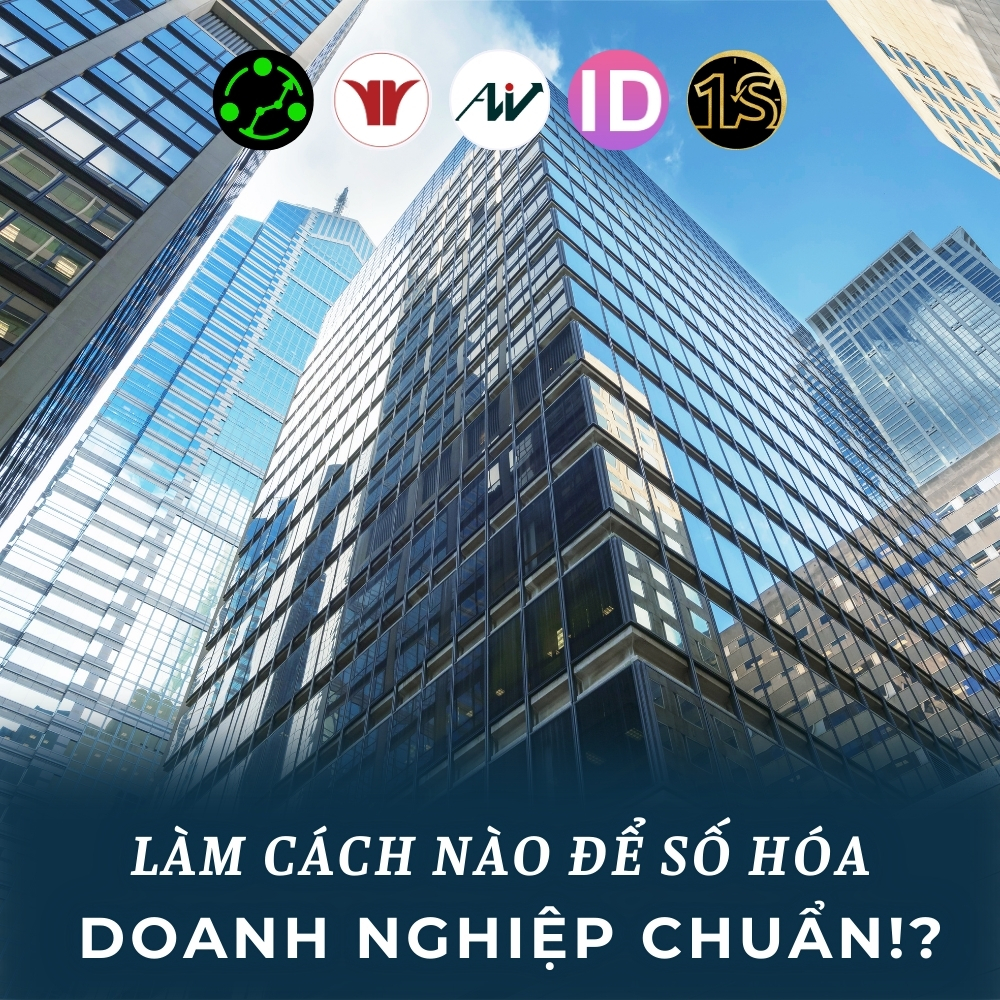 Làm Cách Nào Để Số Hóa Doanh Nghiệp CHUẨN!?