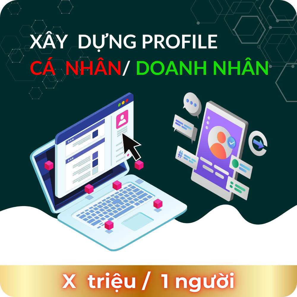 Xây Dựng Profile Cá Nhân/ Doanh Nhân