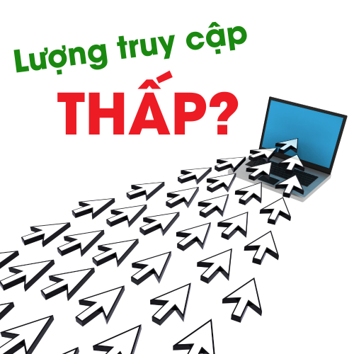 Tại Sao Website Của Bạn Có Lượng Truy Cập Thấp?