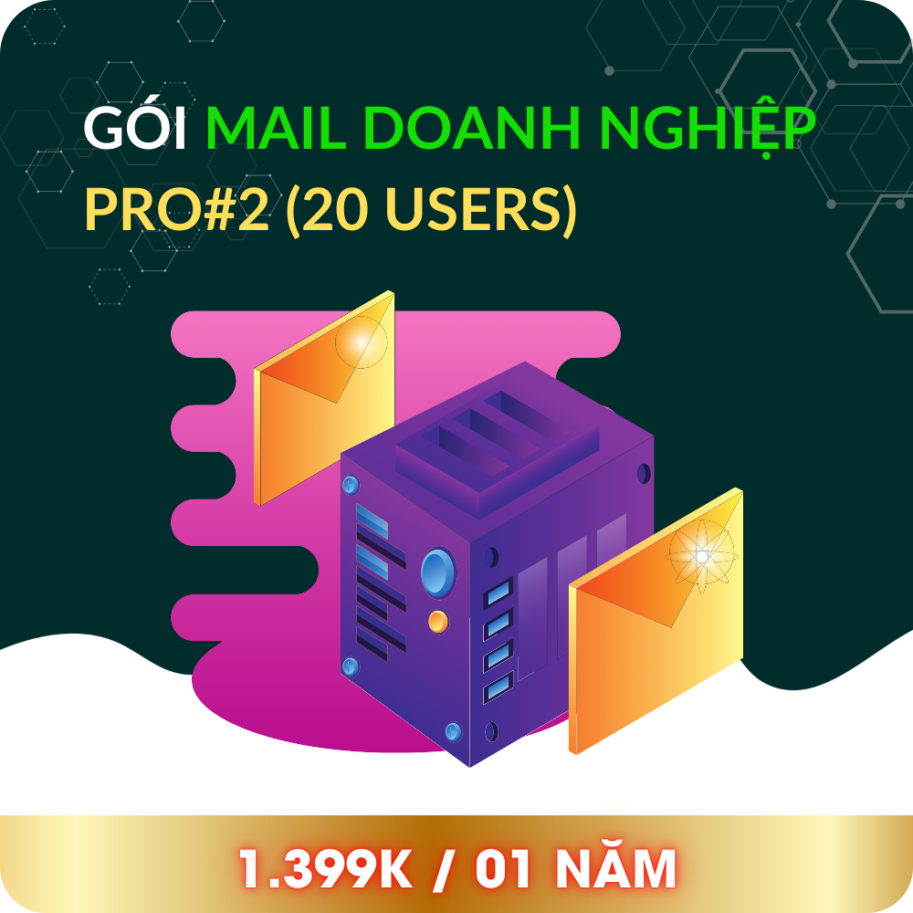 Gói Mail Doanh Nghiệp Pro#2 (20 Users)