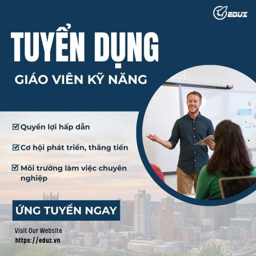 Eduz - Tuyển Dụng Giáo viên Kỹ năng